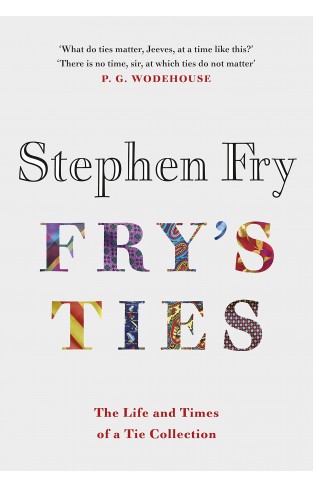 Fry's Ties: Discover the life and ties of Stephen Fry